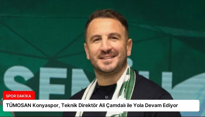 TÜMOSAN Konyaspor, Teknik Direktör Ali Çamdalı ile Yola Devam Ediyor