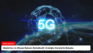 Ulaştırma ve Altyapı Bakanı Abdulkadir Uraloğlu Gençlerle Buluştu