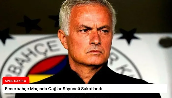Fenerbahçe Maçında Çağlar Söyüncü Sakatlandı