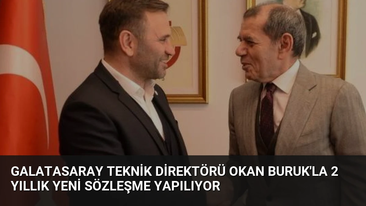 Galatasaray Teknik Direktörü Okan Buruk’la 2 Yıllık Yeni Sözleşme Yapılıyor