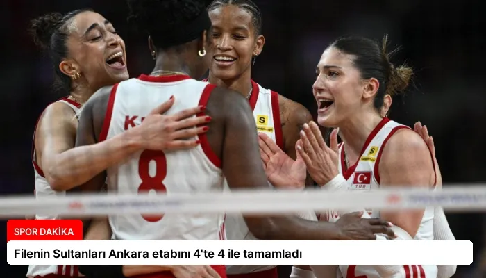 Filenin Sultanları Ankara etabını 4’te 4 ile tamamladı