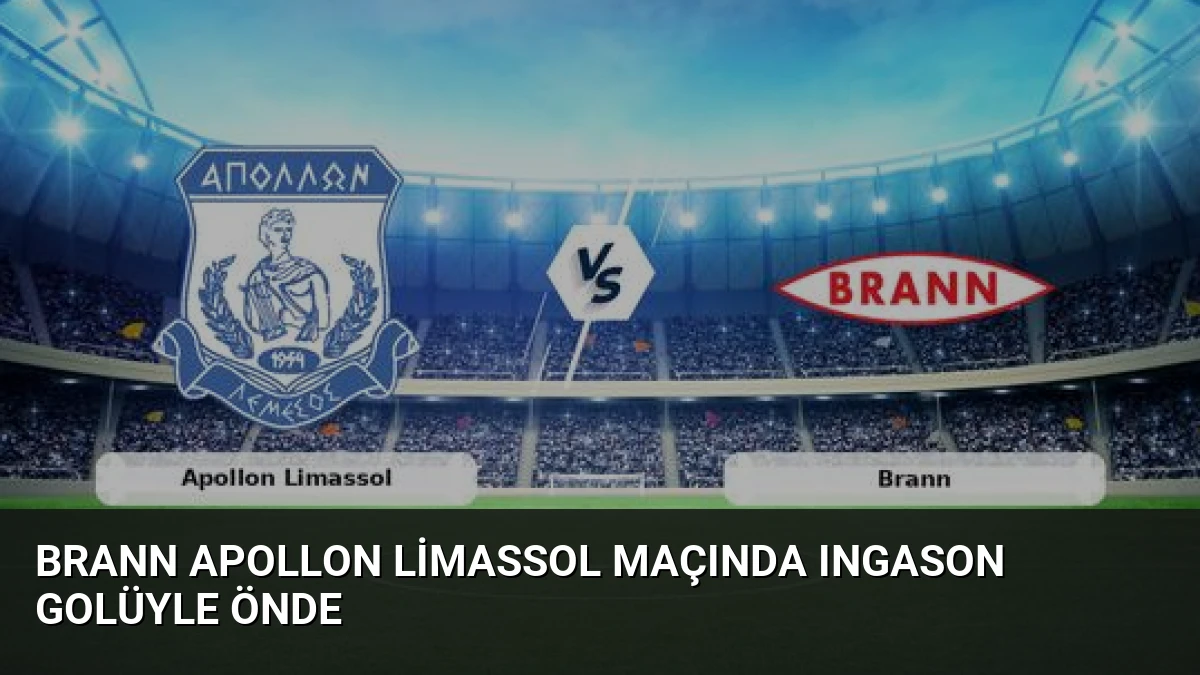 Brann Apollon Limassol Maçında Ingason Golüyle Önde
