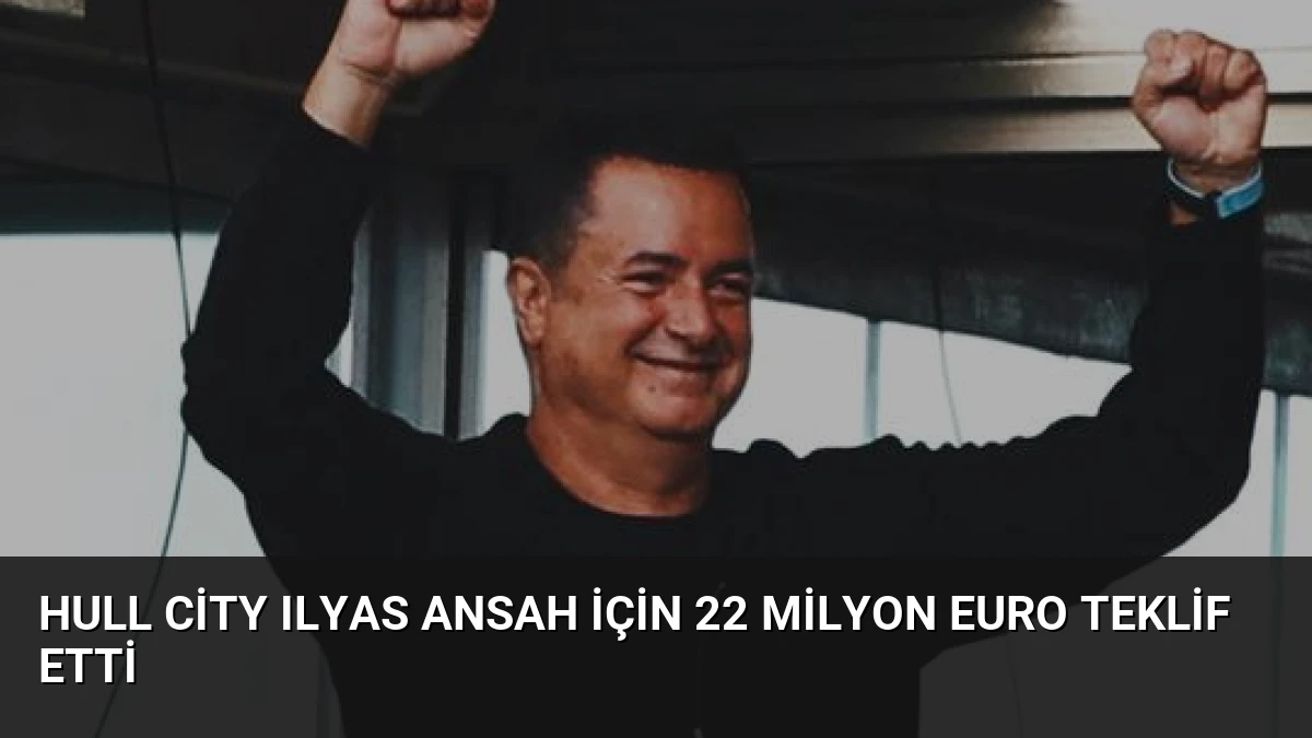 Hull City Ilyas Ansah İçin 22 Milyon Euro Teklif Etti
