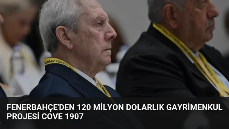 Fenerbahçe’den 120 Milyon Dolarlık Gayrimenkul Projesi COVE 1907