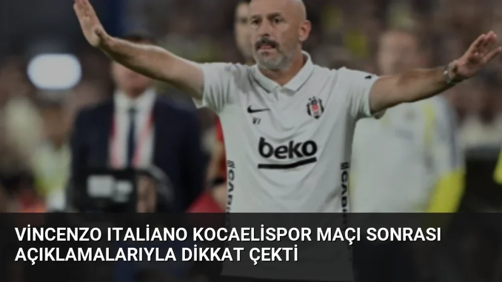Vincenzo Italiano Kocaelispor Maçı Sonrası Açıklamalarıyla Dikkat Çekti