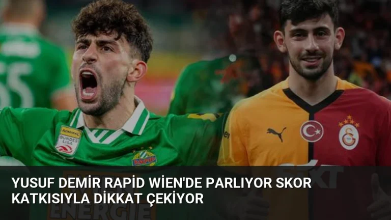 Yusuf Demir Rapid Wien’de Parlıyor Skor Katkısıyla Dikkat Çekiyor